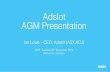 Adslot AGM Presentation · Online display advertising is a $48b global market, growing to $65b in 2016 2010: $22B 2014: $48B CAGR 2010 – 2014: 15.11% pa Source: Zenith OptiMedia.