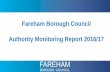 Fareham Borough Council Authority Monitoring Report 2016/17 · b 1 - Council required to report on the following on CIL - Amount of CIL receipts collected over 2016/17 –£1,062,835