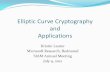 Elliptic Curve Cryptography and Applications ... 2012/07/09 آ  Elliptic Curve Cryptography Elliptic