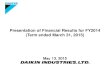 Presentation of Financial Results for FY2014 (Term ended ... · Presentation of Financial Results for FY2014 (Term ended March 31, 2015) May 13, 2015 . 2 ... hike in consumption tax,