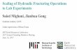 Scaling of Hydraulic Fracturing Operations to Lab ... Saied Mighani.pdf · 01 Toughness Viscosity and Fluid lag Toughness