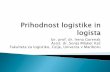 Izr. prof. dr. Irena Gorenak Asist. dr. Sonja Mlaker Kač Fakulteta za … Mlaker Kač... · 2015-05-29 · 4. Advancement opportunities in logistics are plentiful. Because logistics