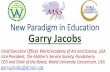 New Paradigm in Education Garry Jacobs · New Paradigm in Education Garry Jacobs Chief Executive Officer, World Academy of Art and Science, USA ... Characteristics of the 21st century