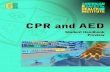 CPR and AED - Star CPR€¦ · CPR and AED Student Handbook, Version 7.0 Purpose of this Handbook This ASHI CPR and AED Version 7.0 Student Handbook is solely intended to facilitate