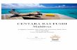 Centara Grand Maldives - Amazon S3 · 2019-04-11 · * Honeymoon perks will be given for a minimum of 3 nights stay in Centara Ras Fushi, and only eligible within 1 year from the