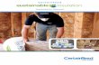 Installation Instructions - 1CertainTeed - Sustainable ......Air Sealing To get the maximum performance out of insulation and to minimize the possibility of moisture condensation in