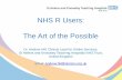 NHS R Users: The Art of the Possible€¦ · • A hosted NHS Git server and home page hosted within N3. • Organisations sign up to a common code of conduct (ie. to collaborate,
