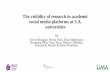 The visibility of research in academic social media ......•ASM includes ResearchGate, Mendeley, Academia.edu, Zotero, ORCiD. •This study seeks to determine the visibility and impact