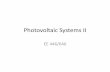 Photovoltaic Systems II - University of Nevada, Las Vegaseebag/Photovoltaic Systems II revised.pdf · 2019-11-19 · value of PV systems. Option of using micro-inverters • An alternative