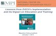 Lessons from DACA’s Implementation...Understand roles of key stakeholders: legal service providers, youth and other community groups, high schools, postsecondary education institutions,