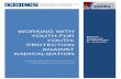 rENGLISH only PROTECTION AGAINST RADICALIZATION · This report is an output of the conference “Working With Youth and For Youth: Protection Against Radicalization”, organized