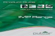 IMP Range - DALY · 2020-06-26 · IMP is also available in I.S. configuration to ATEX and IECEx. 2 wire loop powered easy set up IMP PCsoftware allows parameter access and echo trace