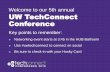 Welcome to our 5th annual UW TechConnect Conference...Welcome to our 5th annual UW TechConnect Conference Key points to remember: Networking event starts at 3:45 in the HUB Ballroom