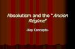 Absolutism and the “Ancien Regime”thelearningvault.weebly.com/uploads/1/5/9/6/15968700/2.0...Absolutism and the “Ancien Régime” -Key Concepts- I. The Emergence of the Modern