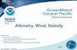 Satellite Oceanography Products & Applications Altimetry, Wind, … · 2018-12-05 · Satellite Oceanography Products & Applications PIFSC. Altimetry, Wind, Salinity. Melanie Abecassis.