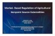Market Based Regulation of Agricultural Nonpoint Source ... · Market‐Based Regulation of Agricultural Nonpoint Source Externalities Catherine L. Kling Iowa State University Ames,
