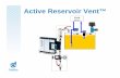 Active Reservoir Vent™ - Coastal Hydraulics · 2014-04-24 · Active Reservoir Vent™ may be the right solution for you. ... Vacuum dehydrator prior to trial 8 ft3/min Dry Air