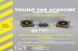 YOUNG FAB ACADEMY - Helsby High School … · young fab academy summer programme speakers made at young fab academy> enquire now! email: info@fablabep.org tel: 0151 356 8018 tweet: