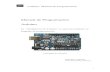 Manual de Programación Arduino · 2019-03-12 · Arduino: Manual de Programación 6 La estructura básica del lenguaje de programación de Arduino es bastante simple y se compone