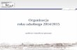 Organizacja roku szkolnego 2014/2015ko-gorzow.edu.pl/wp-content/uploads/2014/07/... · Program konferencji 1. Powitanie uczestników konferencji. 2. Wystąpienie Lubuskiego Kuratora