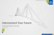 Interconnect Your Future - files.gpfsug.orgfiles.gpfsug.org/presentations/2018/SC18/SC18 - Mellanox - HPC Advantages.pdfFuture Expansion of Dragonfly+ Based System Topology expansion