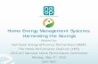 Home Energy Management Systems: Harnessing the Savings€¦ · • Develop common objectives, terminology, and goals in the HEMS space • NEEP’s Focus: find ways to integrate HEMS