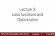 Lecture 3: Loss functions and Optimizationvision.stanford.edu/.../slides/2016/winter1516_lecture3.pdfFei-Fei Li & Andrej Karpathy & Justin Johnson Lecture 3 - 10 11 Jan 2016 Suppose: