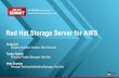 Red Hat Storage Server for AWS · Data Availability on Amazon Web Services DNS Gateway EBS Red Hat Storage Web and App Tier Web and App Tier EBS Red Hat Storage Load-balancers Load-balancers