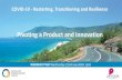 Pivoting a Product and Innovation... · Pivoting a Product and Innovation WEBINAR TWO Wednesday 22nd July 2020. 3pm COVID-19 - Restarting, Transitioning and Resilience. TOURISM INDUSTRY