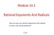 Module 14.1 Rational Exponents And Radicals€¦ · 12/01/2017  · Module 14.1 Rational Exponents And Radicals P. 637 How can you use rational exponents and radicals to solve real-world