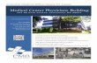 Medical Center Physicians Building · onsists of two connected buildings uilding A is five-stories and 71,000 square feet uilding is four-stories and 50,500 square feet Located on