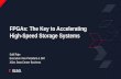 FPGAs: The Key to Accelerating High-Speed Storage Systems · 2020-06-25 · Example of Line Rate Hadoop Compression Acceleration The challenge: Ingest real-time retail sales data