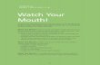 Watch Your Mouth! - Lee F. Peterson DDS · Watch Your Mouth! reinforces good oral hygiene habits and focuses on ... Good oral health habits play a big part in having a nice smile,