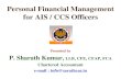 Personal Financial Management for AIS / CCS Officers Finance Management.pdf · House, Domestic expenses, Children's Education, luxuries, decent retirement plans etc., Financial Management