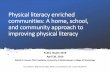 Physical literacy enriched communities: A home, school ... Houser - Physical... Physical literacy enriched