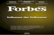 Influence the Influencer - forbes.com€¦ · 《 Media Kit 》 Influence the Influencer 1 out of every 2 readers is in a corporate leadership position (decision-makers) 1 out of