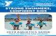 STRONG SWIMMERS, CONFIDENT KIDS · No cut-offs, street clothes, string bikinis or attire deemed inappropriate by YMCA staff. Please see the YMCA Swim Attire Guidelines at your branch