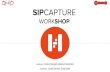 SIPCAPTURE - Kamailio SIP Server€¦ · VoIP Providers Trunk Suppliers as well as Enterprises and Developers using SIP signaling. HOMER provides many features and advantages, including: