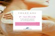 P-SCRUB - CosmeticsSpecialChem · ImerCare® 190P-Scrub, 270P-Scrub and 400P-Scrub grades have been developed in response to the growing need from the personal care industry for a