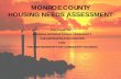 MONROE COUNTY HOUSING NEEDS ASSESSMENT · 2019-06-13 · Monroe County’s Affordable Housing Supply Imbalance has been exacerbated by three (3) important Market Conditions: 1. A