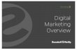Digital Marketing Overview - resources.randallreilly.com€¦ · Digital Marketing Overview 10 Targeted Display Google's, Yahoo's, and Bing's display networks give you an opportunity