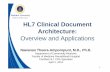 HL7 Clinical Document ... HL7 Clinical Document Architecture: Overview and Applications Nawanan Theera-Ampornpunt, M.D., Ph.D. Department of Community Medicine Faculty of Medicine