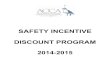SAFETY INCENTIVE DISCOUNT PROGRAM · certificates; and copies of two (2) deputies ACCA-sponsored training certificates. NOTE: DEADLINE FOR THE RECEIPT OF ALL SIDP MATERIALS IS BEFORE