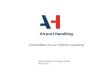 Airport Handling Company Profile March 2015 · Airport Handling Company Profile . March 2015 . 2 . November 2014 . Airport. ... (Company DCS) ARCO eRES SABRE SITA TROYA I-PORT ...