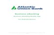 Business eBanking - Atlantic Union Bank · Welcome to Business eBanking Mobile App. As a Business eBanking user, you have the capability to stay connected with your business anytime,