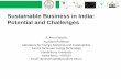 Sustainable Business in India: Potential and Challenges aprtesentacao-r-arun-prasath.pdf · Limited resources, social responsibility, competition, cost reduction (recycle, reuse)