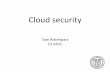 Cloud security - Cornell UniversityInfrastructure-as-a- Software-as-a-service service Cloud providers Cloud computing NIST: Cloud computing is a model for enabling convenient, on-demand