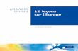 COMPRENDRE LES POLITIQUES EUROPÉENNE DE L’UNION …...Comprendre les politiques de l’Union européenne:Budget 12 leçons sur l’Europe, par Pascal Fontaine ... quelles raisons