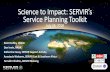 Science to Impact: SERVIR’s Service Planning Toolkit · Four tools: Consultation and Needs Assessment Stakeholder Mapping Service Design Monitoring, Evaluation and Learning Kenya