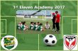 1st Eleven Academy 2017 - St George Citysgfa.com.au/.../uploads/2017/01/2017-1st-Eleven-Academy.pdf · 2017-01-30 · The 1st Eleven Academy in partnership with the St George Football